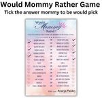 Would Mommy Rather