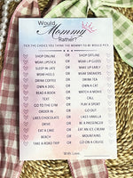 Would Mommy Rather